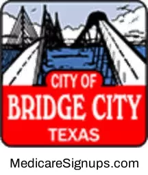 Enroll in a Bridge City Texas Medicare Plan.