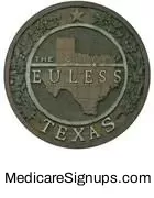 Enroll in a Euless Texas Medicare Plan.