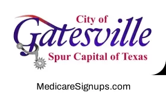 Enroll in a Gatesville Texas Medicare Plan.