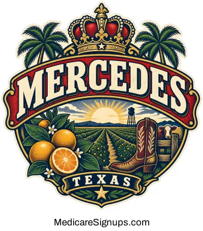 Enroll in a Mercedes Texas Medicare Plan.