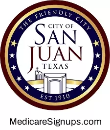 Enroll in a San Juan Texas Medicare Plan.