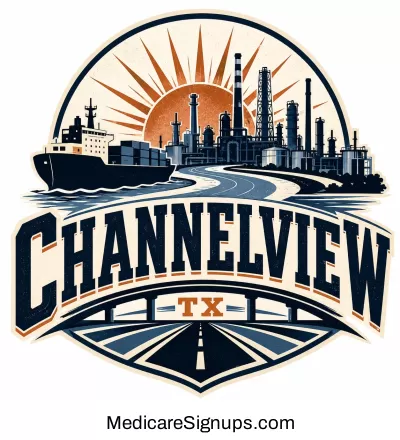 Enroll in a Channelview Texas Medicare Plan.