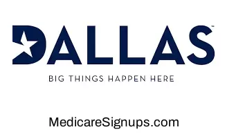 Enroll in a Dallas Texas Medicare Plan.