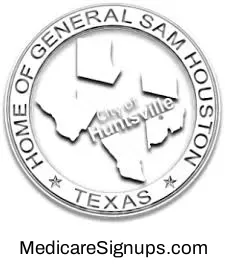 Enroll in a Huntsville Texas Medicare Plan. Enroll in a Huntsville Texas Medicare Plan.